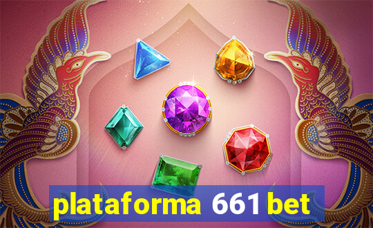 plataforma 661 bet